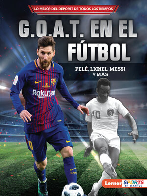 cover image of G.O.A.T. en el fútbol (Soccer's G.O.A.T.)